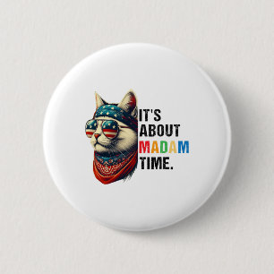 Madam Time President 2024 Kamala Harris Dnc Rally  6 Cm Round Badge