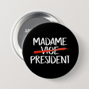 Madame President 7.5 Cm Round Badge