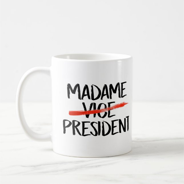 Madame President Coffee Mug (Left)