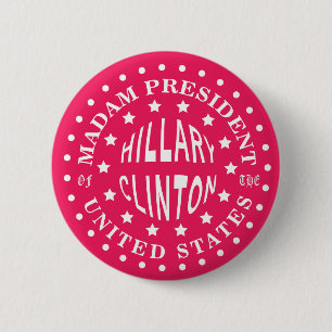 Madame President of the United States PINK Button