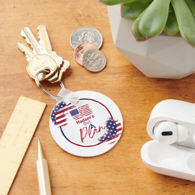 Madam's Got A Plan American Elections Keychain (Desk)