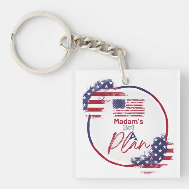 Madam's Got A Plan American Elections Keychain (Front)