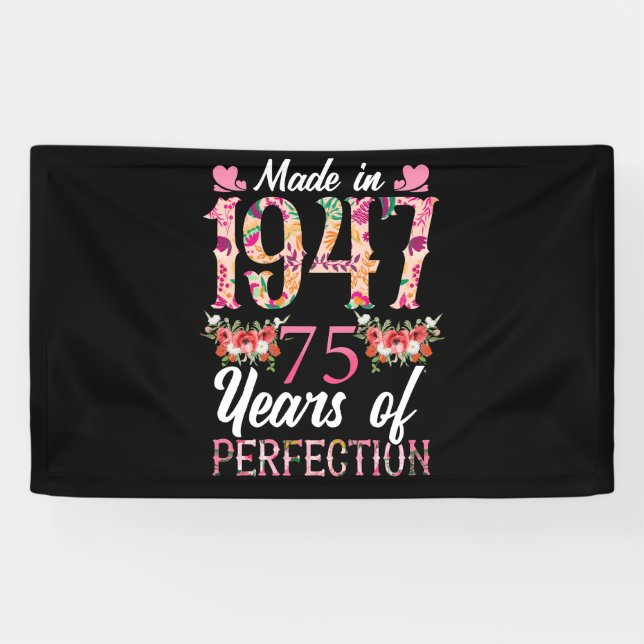 Made  1947 75 Year Old 75th 75 Year Of Perfection Banner (Horizontal)
