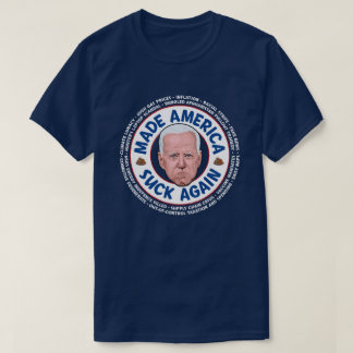 Made America Suck Again Joe Biden Dark T-Shirt