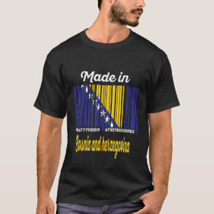 Made Bosnia And Herzegovina T-Shirt