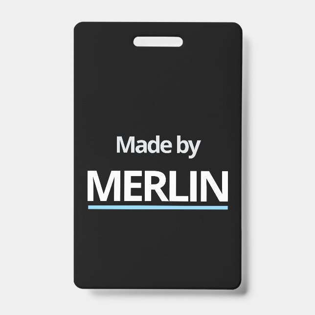 Made by MERLIN  ID Badge (Front)