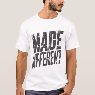 Made Different Bold Typography Motivational T-Shirt