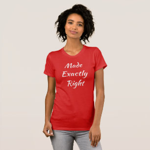 Made Exactly Right Women's Slim Fit T-Shirt