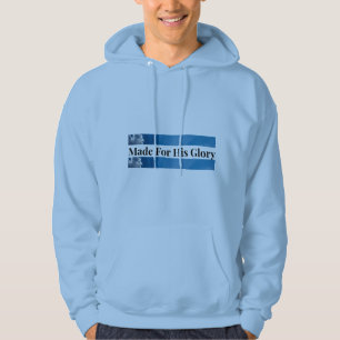 Made For His Glory Christian Faith Hoodie