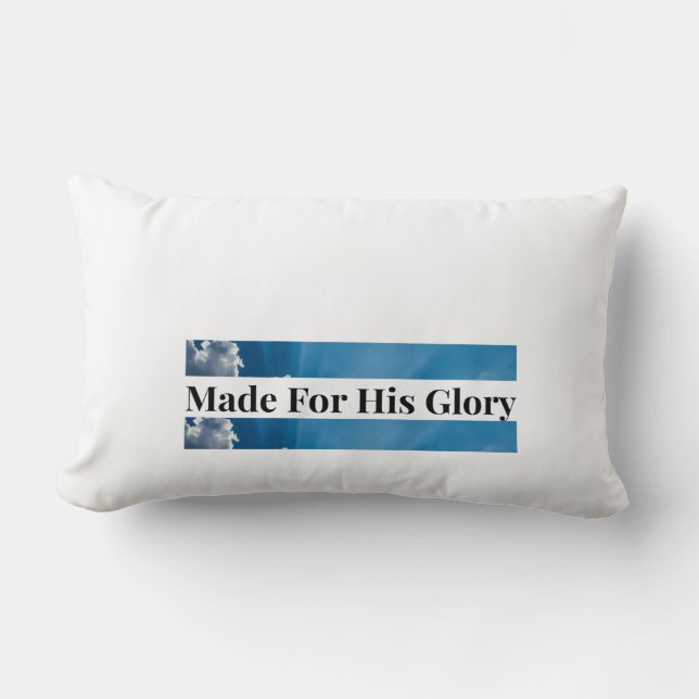 Made For His Glory Christian Throw Lambar Pillow (Front)
