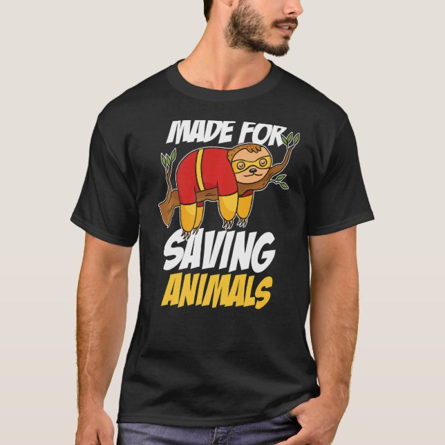 Made For Saving Animals  1 T-Shirt (Front)