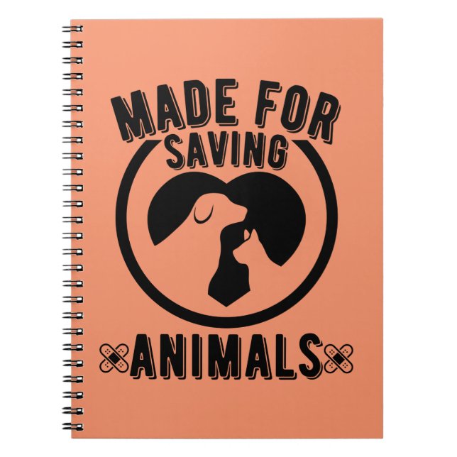 Made For Saving Animals Vet Tech Veterinarian Vet Notebook (Front)