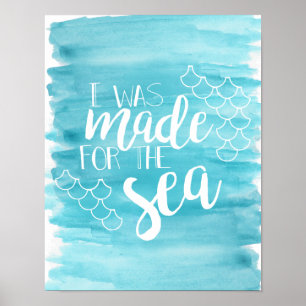 Made For The Sea Watercolor Poster