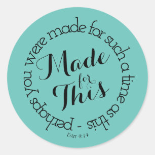 Made for This Classic Round Sticker