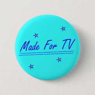 Made For TV 6 Cm Round Badge