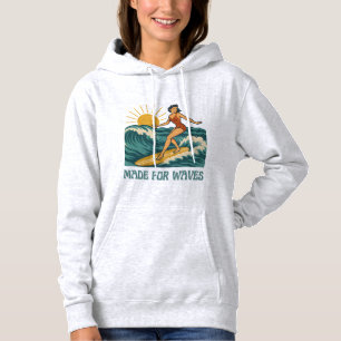 Made For Waves Surfer - Retro Surfing Pin-Up Art Hoodie