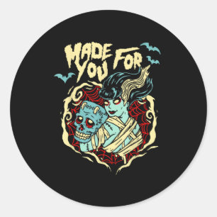 Made For You Zombie Lovers Frankenstein Valentines Classic Round Sticker