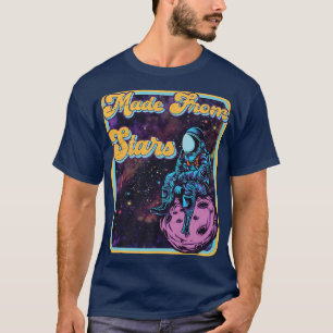 Made From Stars  Retro Astral Vibe Astronaut In Sp T-Shirt