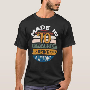 Made In '10 12 Year Of Being Awesome 12th Birthday T-Shirt