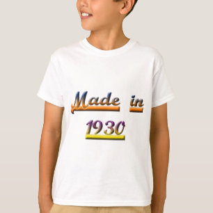MADE IN 1930 T-Shirt