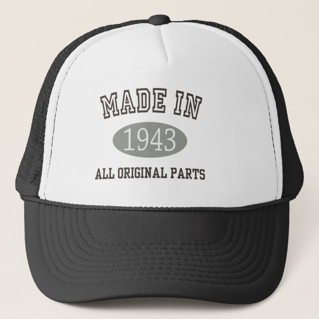 Made In 1943 All Original Parts Trucker Hat (Front)
