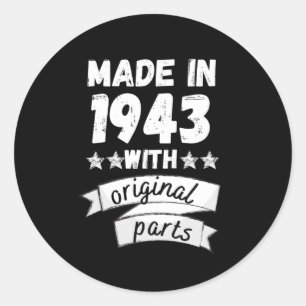made in 1943 with original parts, classic round sticker