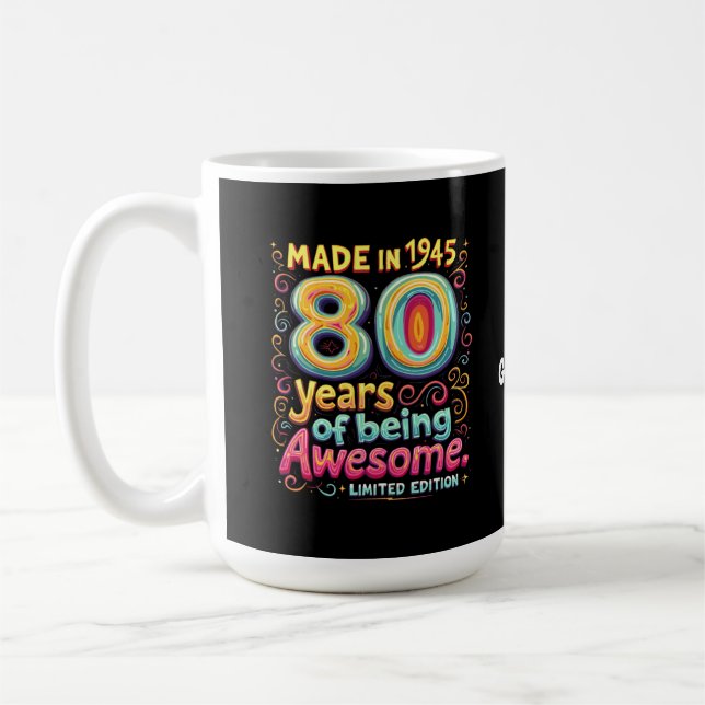  Made in 1945, 80 Years of Being Awesome  Coffee Mug (Left)