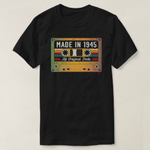 Made in 1945 All Original Parts T-Shirt