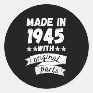 made in 1945 with original parts, classic round sticker