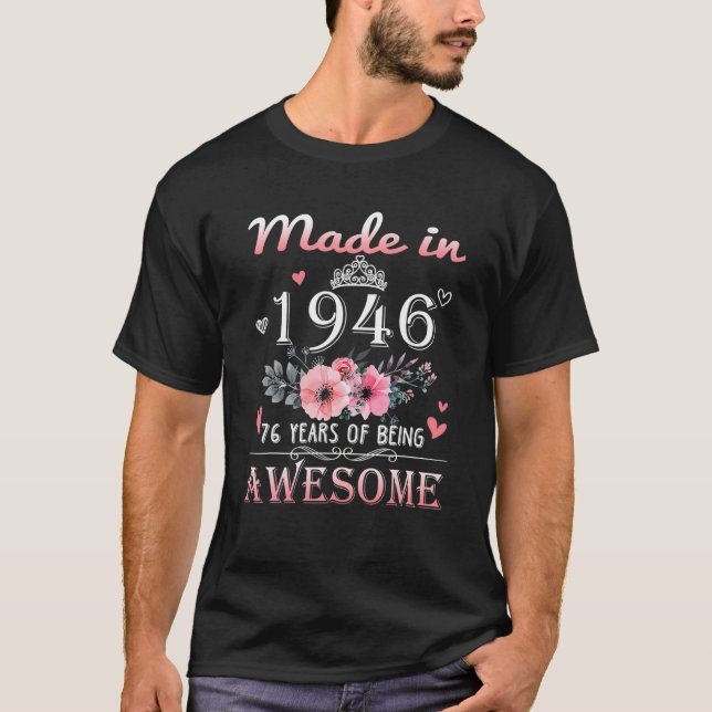Made In 1946 Floral 76 Year Old 76Th Birthday Gift T-Shirt (Front)