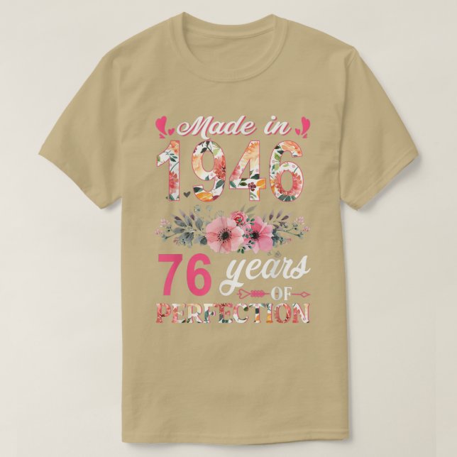 Made In 1946 Floral 76 Year Old 76th Birthday Gift T-Shirt (Design Front)