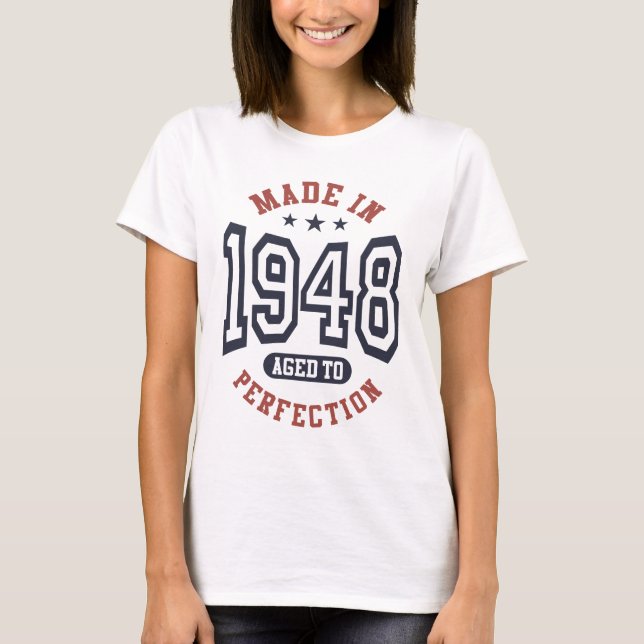 Made In 1948 Aged To Perfection Birthday Gift T-Shirt (Front)
