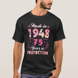 Made In 1948 Floral 75 Year Old 75th Birthday  Wom T-Shirt
