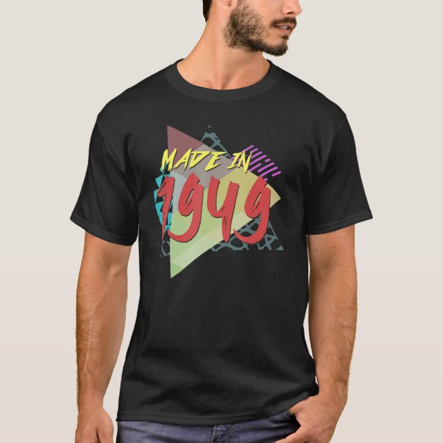Made In 1949 74th Birthday For 74 Years Old T-Shirt (Front)