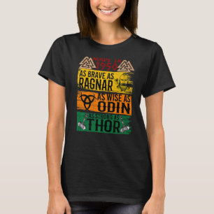 Made In 1950 As Brave As Ragnar As Wise As Odin Vi T-Shirt