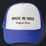 Made in 1953, Original Parts Trucker Hat<br><div class="desc">Made in 1953,  Original Parts template hat.</div>