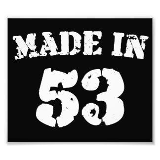 Made In 1953 Photo Print