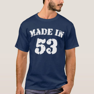 Made In 1953 Shirt
