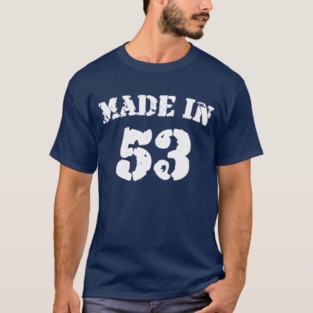 Made In 1953 Shirt (Front)