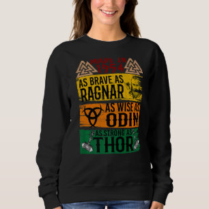 Made In 1954 As Brave As Ragnar As Wise As Odin Vi Sweatshirt