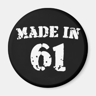 Made In 1961 Magnet