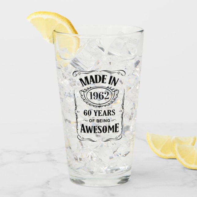 Made in 1962 60 years of being awesome 2022 bday glass (Front Ice)