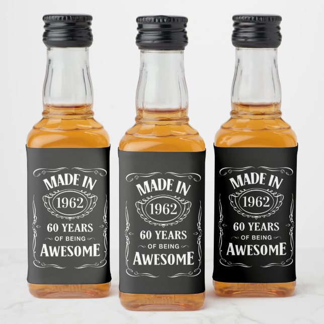 Made in 1962 60 years of being awesome 2022 bday liquor bottle label (Bottles)