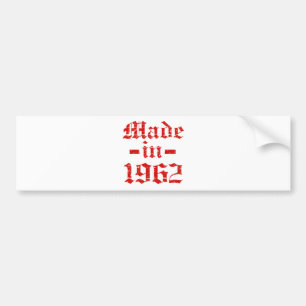 Made in 1962 designs bumper sticker