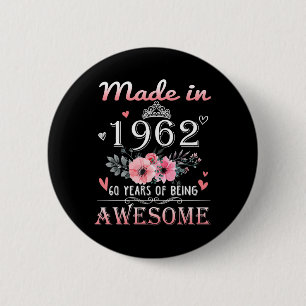 Made In 1962 Floral 60 Year Old 60th Birthday Gift 6 Cm Round Badge