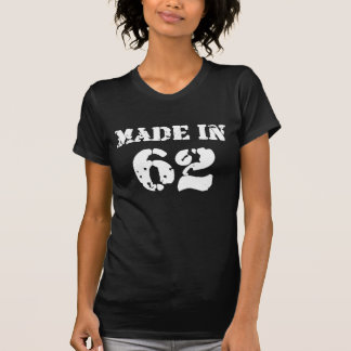Made In 1962 Shirt