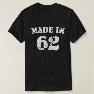 Made In 1962 Shirt