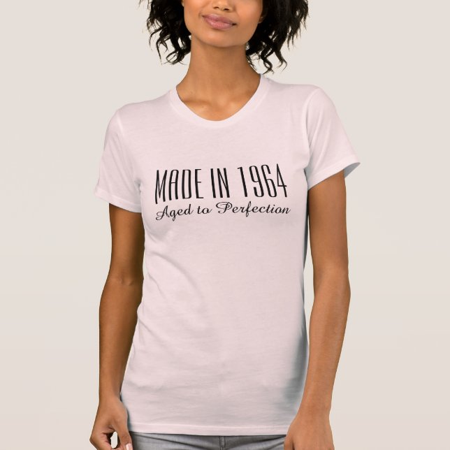 Made in 1964 Aged to perfection t shirt for women (Front)