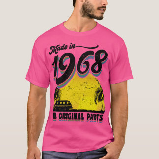 Made in 1968 All Original Parts T-Shirt