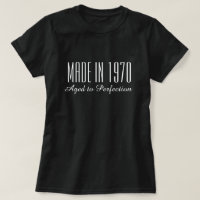 Made in 1970 Aged to perfection funny Birthday